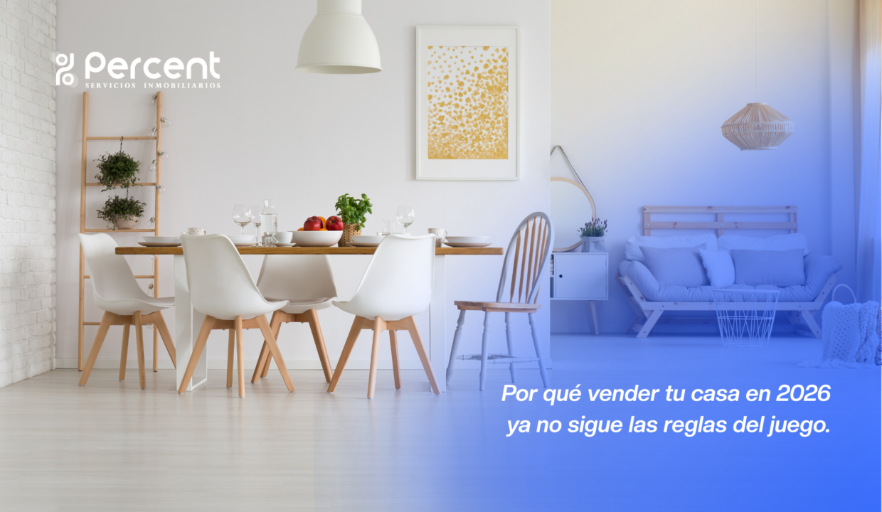 Por qué vender tu casa en 2026 ya no sigue las reglas del juego