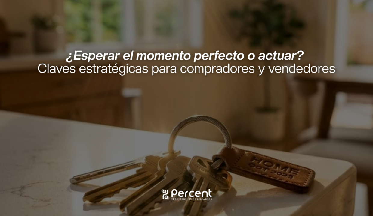 ¿Esperar el momento perfecto o actuar? Claves estratégicas para compradores y vendedores
